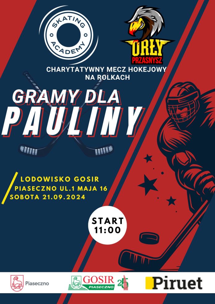 Plakat Gramy dla Pauliny - charytatywny mecz hokeja na rolkach w Piasecznie