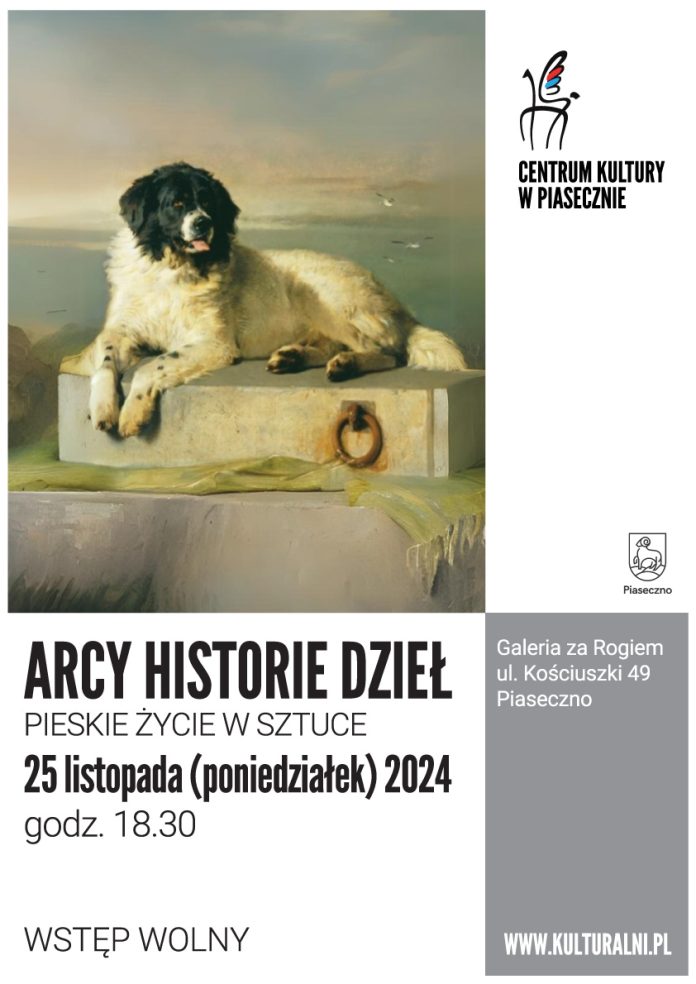 Plakat Pieskie życie w sztuce - Arcy Historie Dzieł Piaseczno