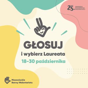 Wybierz swojego Laureata/Laureatkę w kategorii Nagroda mieszkańców Mazowsza w XIV edycji konkursu Mazowieckie Barwy Wolontariatu