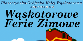 Kolejowe Ferie Zimowe z Piaseczyńsko-Grójecką Koleją Wąskotorową 2025