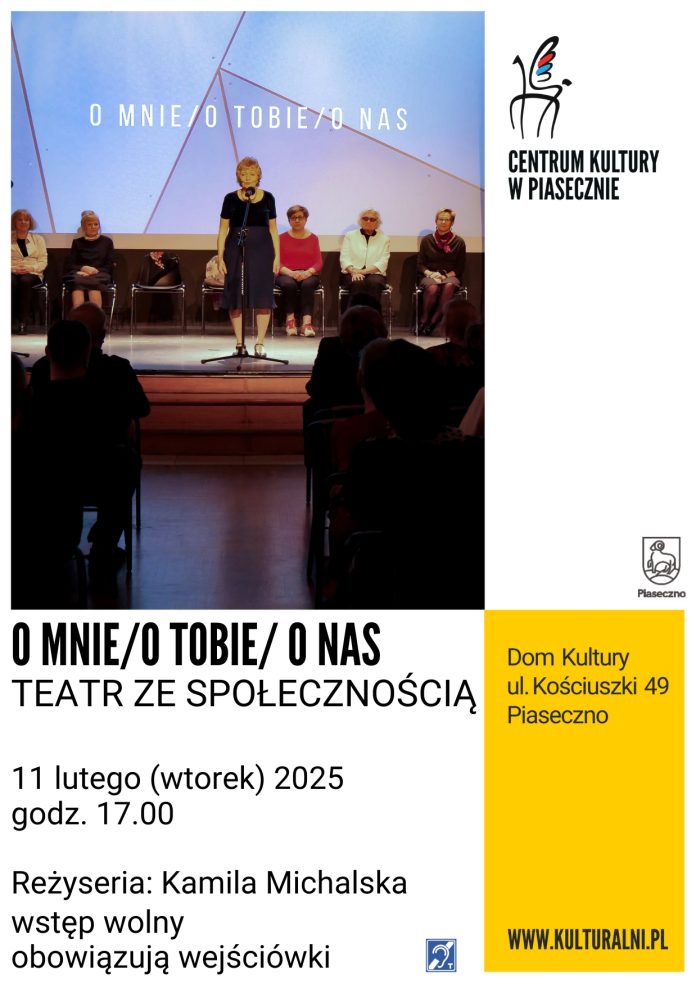 plakat O mnie O tobie O nas Teatr Ze Społecznością w Piasecznie