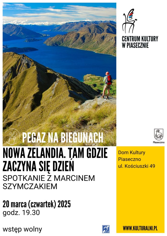 plakat Spotkanie z Marcinem Szymczakiem Nowa Zelandia tam gdzie zaczyna się dzień Pegaz na biegunach Piaseczno