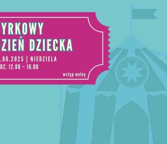 CYRKOWY DZIEŃ DZIECKA W PIASECZNIE 2025