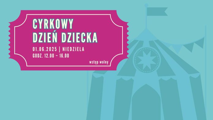 CYRKOWY DZIEŃ DZIECKA W PIASECZNIE 2025