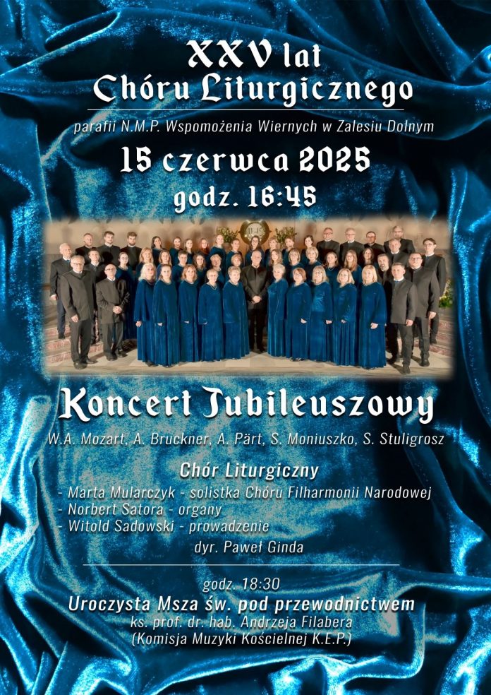 Koncert Jubileuszowy Chóru Parafii NMP Wspomożenia Wiernych w Zalesiu Dolnym