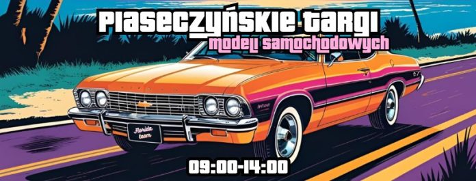 Piaseczyńskie Targi Modeli Samochodowych 2025