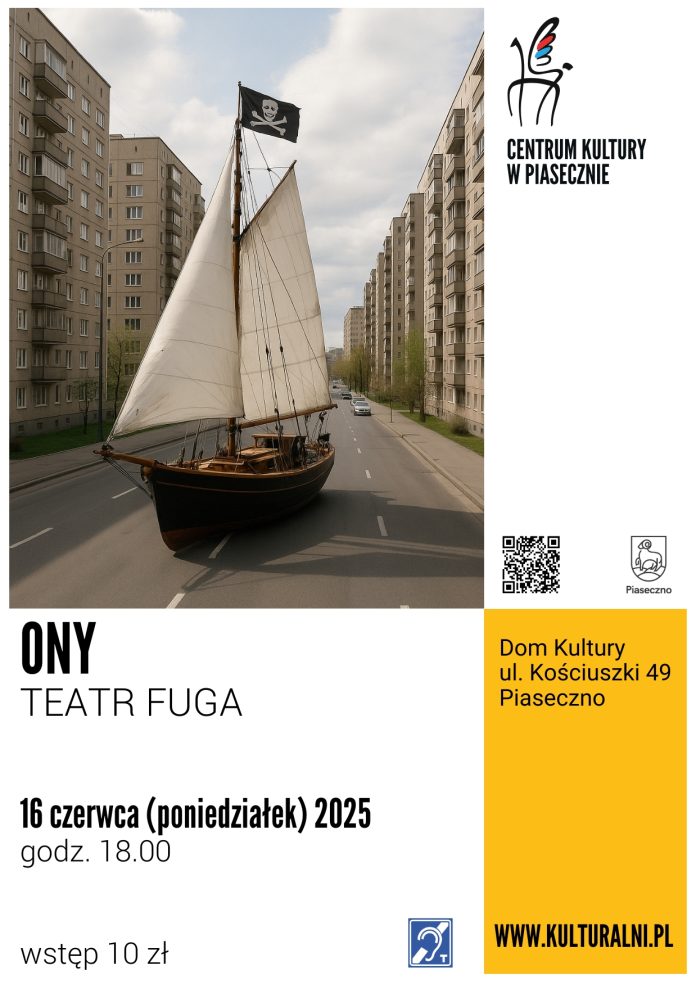 ONY TEATR FUGA W PIASECZNIE