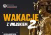 WAKACJE Z WOJSKIEM 2025