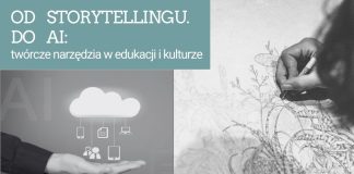 Od storytellingu do AI. Twórcze narzędzia w edukacji i kulturze - konferencja w Piasecznie