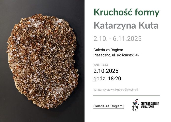 Kruchość formy wystawa Katarzyny Kuty w Galerii za Rogiem w Piasecznie