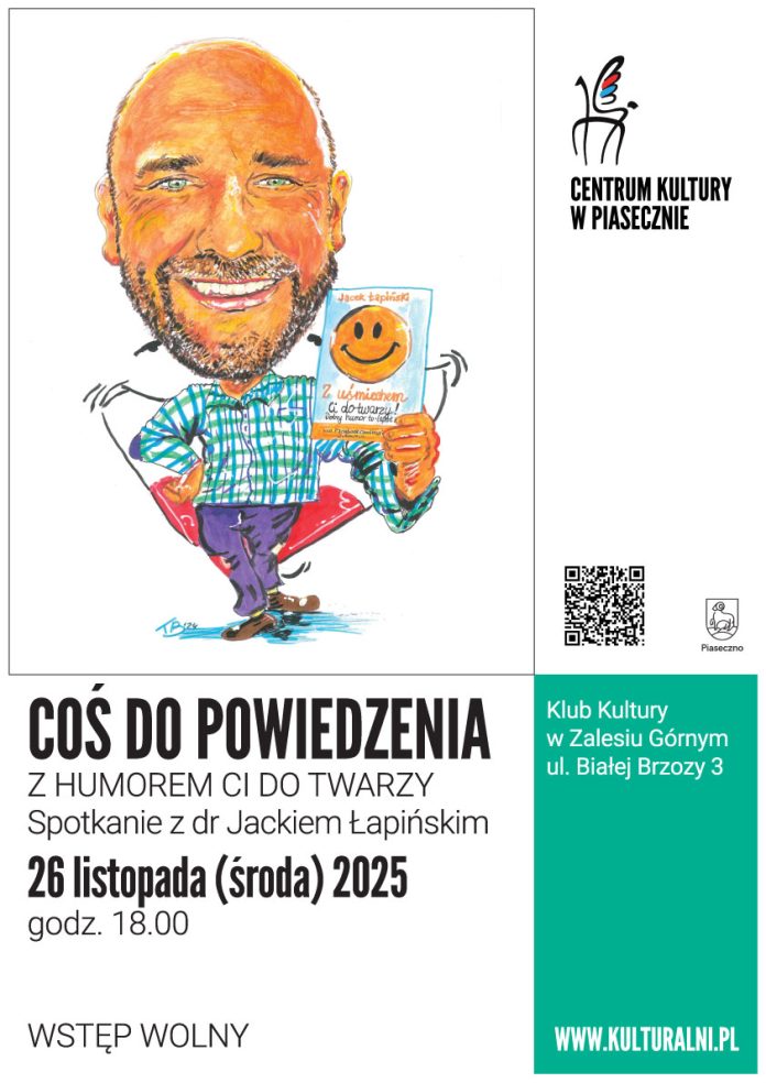 Coś do powiedzenia z humorem Ci do twarzy spotkanie z dr Jackiem Łapińskim w Zalesiu Górnym