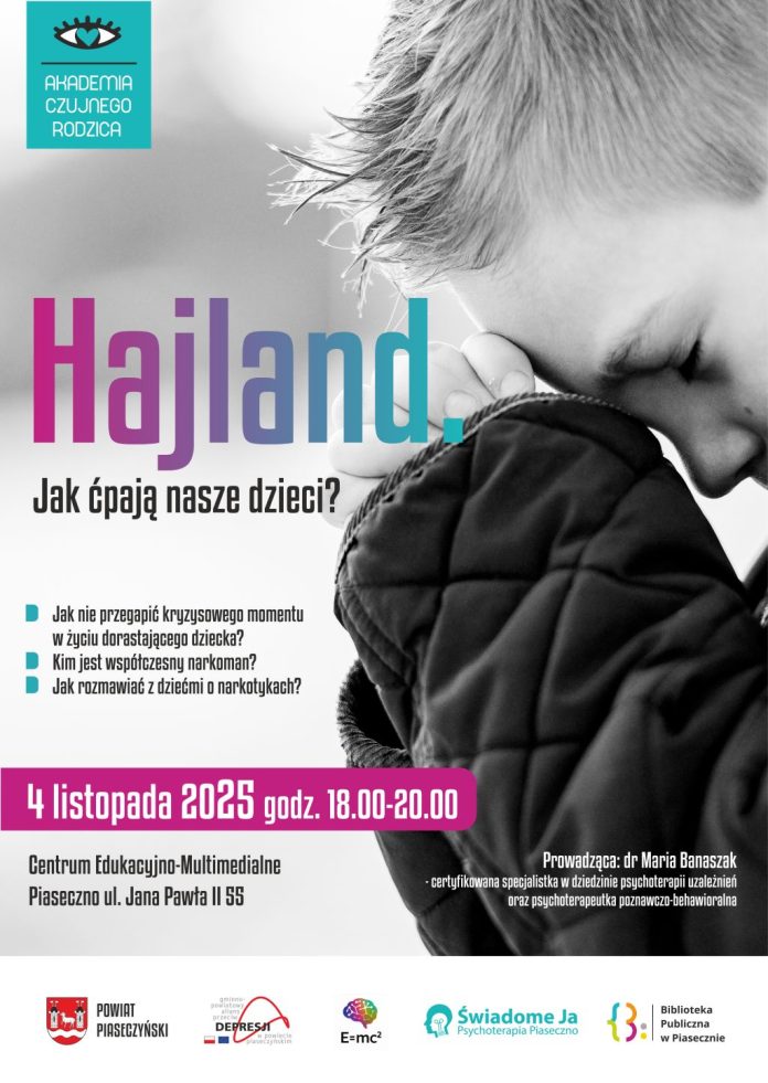 Hajland jak ćpają nasze dzieci? spotkanie w Piasecznie