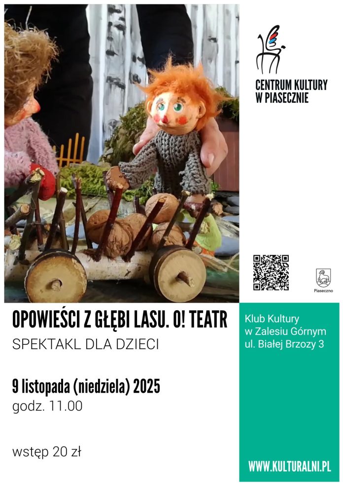 Opowieści z głębi lasu O! Teatr w Zalesiu Górnym