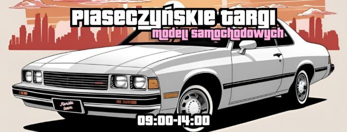 Piaseczyńskie Targi Modeli Samochodowych 2025