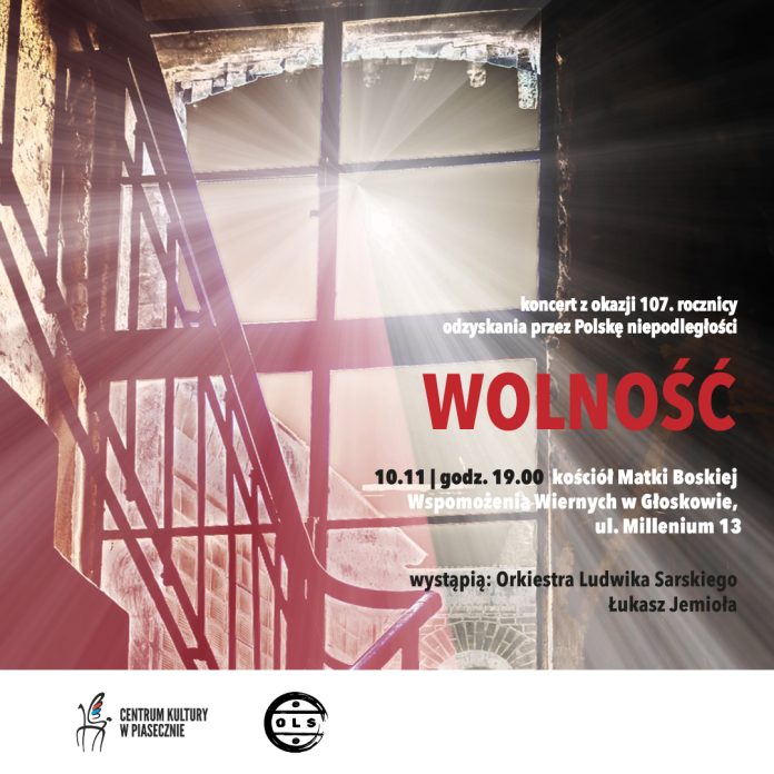 Wolność koncert w Głoskowie z okazji 107. rocznicy odzyskania niepodległości Wolność koncert w Głoskowie z okazji 107. rocznicy odzyskania niepodległości