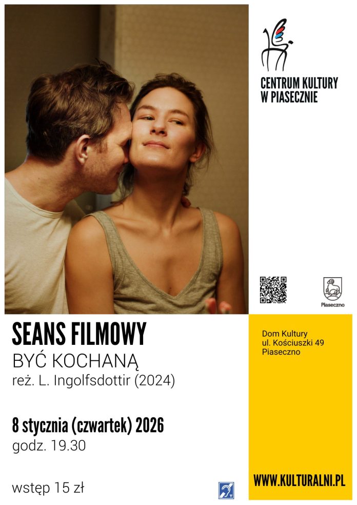 Być kochaną seans filmowy w Piasecznie