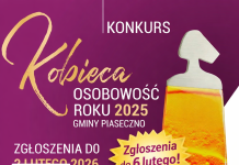 Kobieca Osobowość Roku Gminy Piaseczno 2025 Przedłużony został termin zgłoszeń do konkursu. Zgłoszenia do tytułu „Kobiecej Osobowości Roku Gminy Piaseczno 2025” można dokonać do 6 lutego 2026 roku.