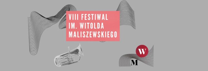 VIII FESTIWAL IM. WITOLDA MALISZEWSKIEGO 2026
