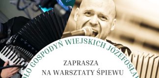 Warsztaty śpiewu tradycyjnego z Adamem Strugiem w Józefosławiu