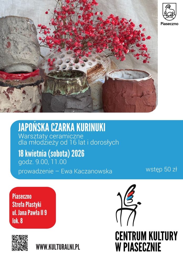 JAPOŃSKA CZARKA KURINUKI warsztaty ceramiczne dla młodzieży od 16 lat i dorosłych