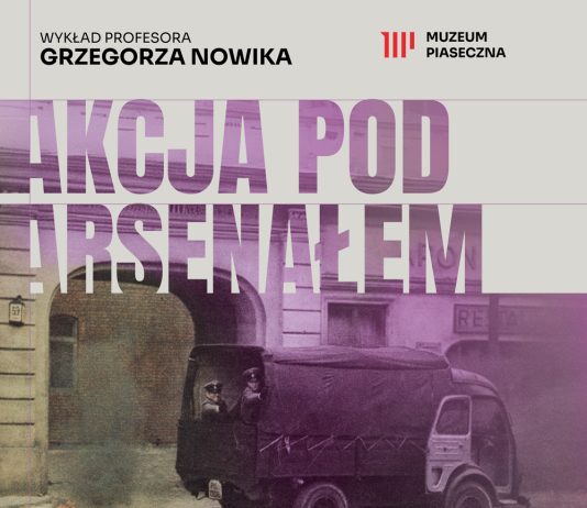 Wykład Akcja pod Arsenałem w Muzeum Piaseczna