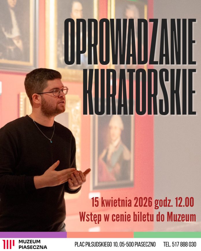 Oprowadzanie kuratorskie w Muzeum Piaseczna