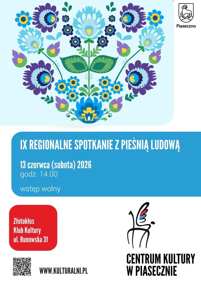 IX REGIONALNE SPOTKANIE Z PIEŚNIĄ LUDOWĄ W ZŁOTOKŁOSIE