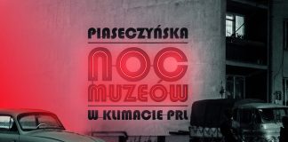 Piaseczyńska Noc Muzeów w klimacie PRL
