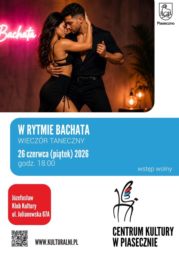 W RYTMIE BACHATA W JÓZEFOSŁAWIU W RYTMIE BACHATA W JÓZEFOSŁAWIU