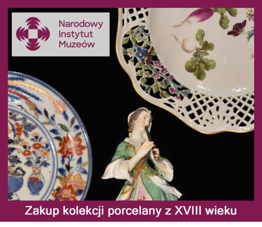 grafika z porcelaną Dofinansowanie na zakup kolekcji porcelany z XVIII wieku dla Muzeum Piaseczna