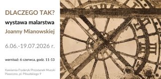 DLACZEGO TAK? Wystawa malarstwa Joanny Mianowskiej