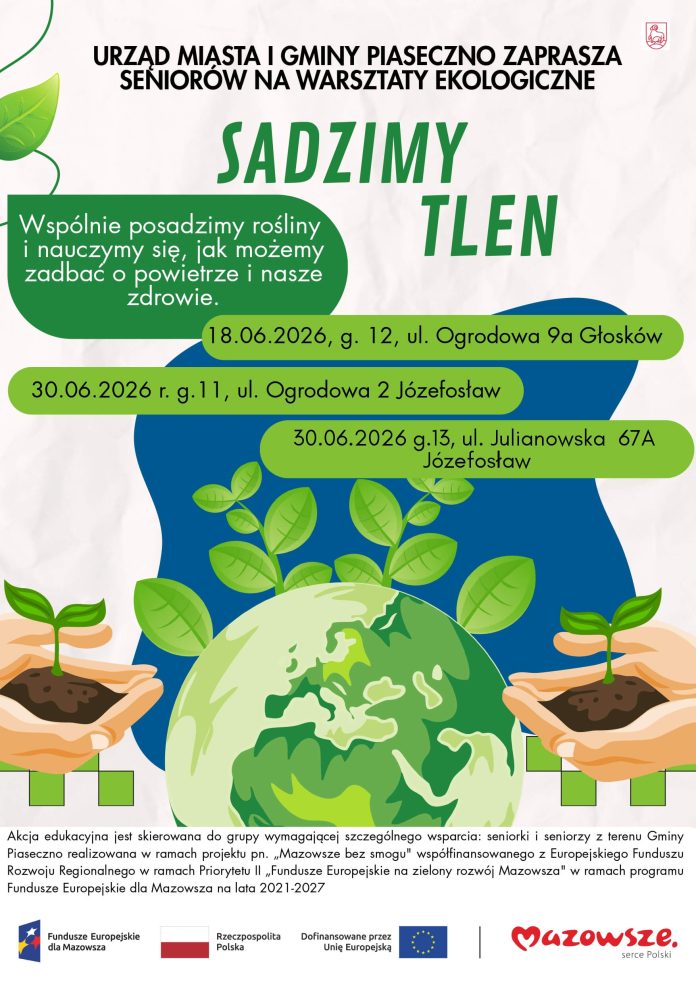 Sadzimy Tlen akcja edukacyjna dla Seniorek i Seniorów z gminy Piaseczno Sadzimy Tlen akcja edukacyjna dla Seniorek i Seniorów z gminy Piaseczno