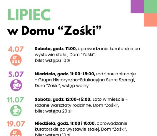 Lipiec 2026 w Domu Zośki sprawdź harmonogram zwiedzania i wydarzeń