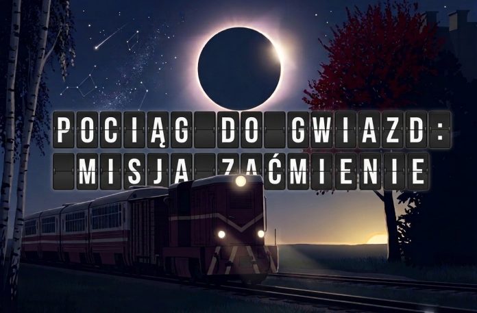 Misja zaćmienie Pociąg do gwiazd Misja zaćmienie Pociąg do gwiazd