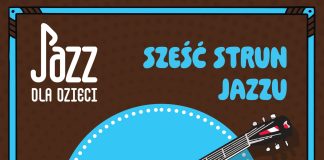 JAZZ DLA DZIECI Sześć strun jazzu Gitara Józefest Józefosław