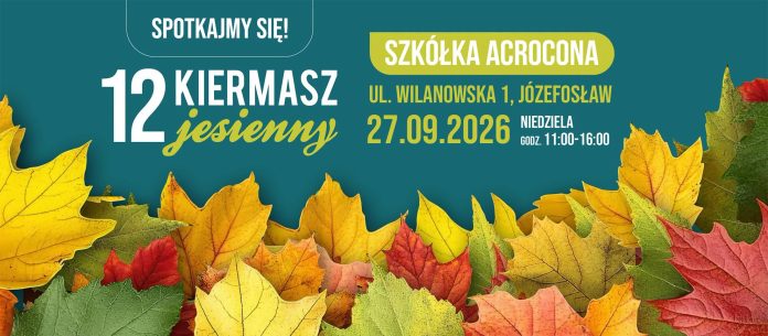 12. Kiermasz jesienny w Acroconie w Józefosławiu 2026 12. Kiermasz jesienny w Acroconie w Józefosławiu 2026