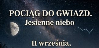 Pociąg do Gwiazd ponownie wyrusza z Piaseczna! Jesienne niebo