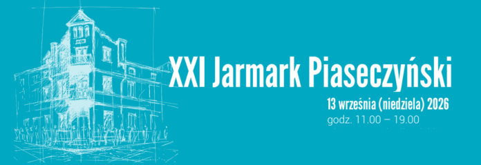 XXI JARMARK PIASECZYŃSKI 2026 XXI JARMARK PIASECZYŃSKI 2026