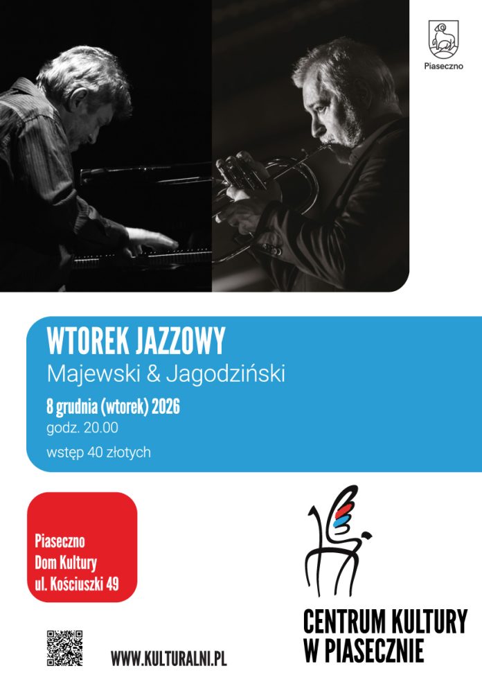 Majewski & Jagodziński Wtorek Jazzowy w Piasecznie Majewski & Jagodziński Wtorek Jazzowy w Piasecznie