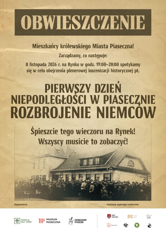 Inscenizacja plenerowa Pierwsze dni niepodległości w Piasecznie 1918 r. Rozbrojenie Niemców Inscenizacja plenerowa Pierwsze dni niepodległości w Piasecznie 1918 r. Rozbrojenie Niemców