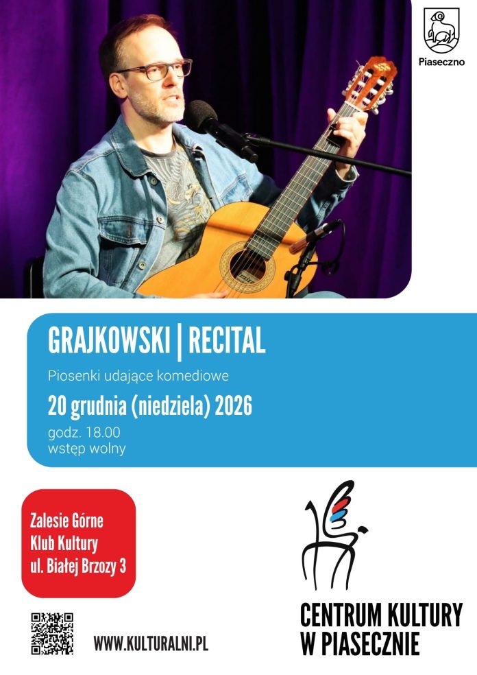 Recital Grajkowskiego w Zalesiu Górnym Recital Grajkowskiego w Zalesiu Górnym