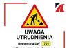 tablica ze znakiem uwaga remont