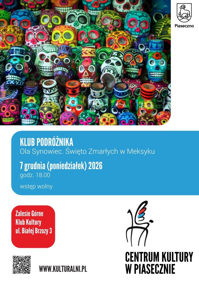 Święto Zmarłych w Meksyku Klub Podróżnika Zalesie Górne
